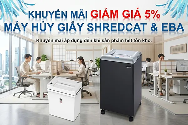 Giảm ngay 5% Máy hủy giấy SHREDCAT & EBA – Chỉ còn 01 chiếc duy nhất!